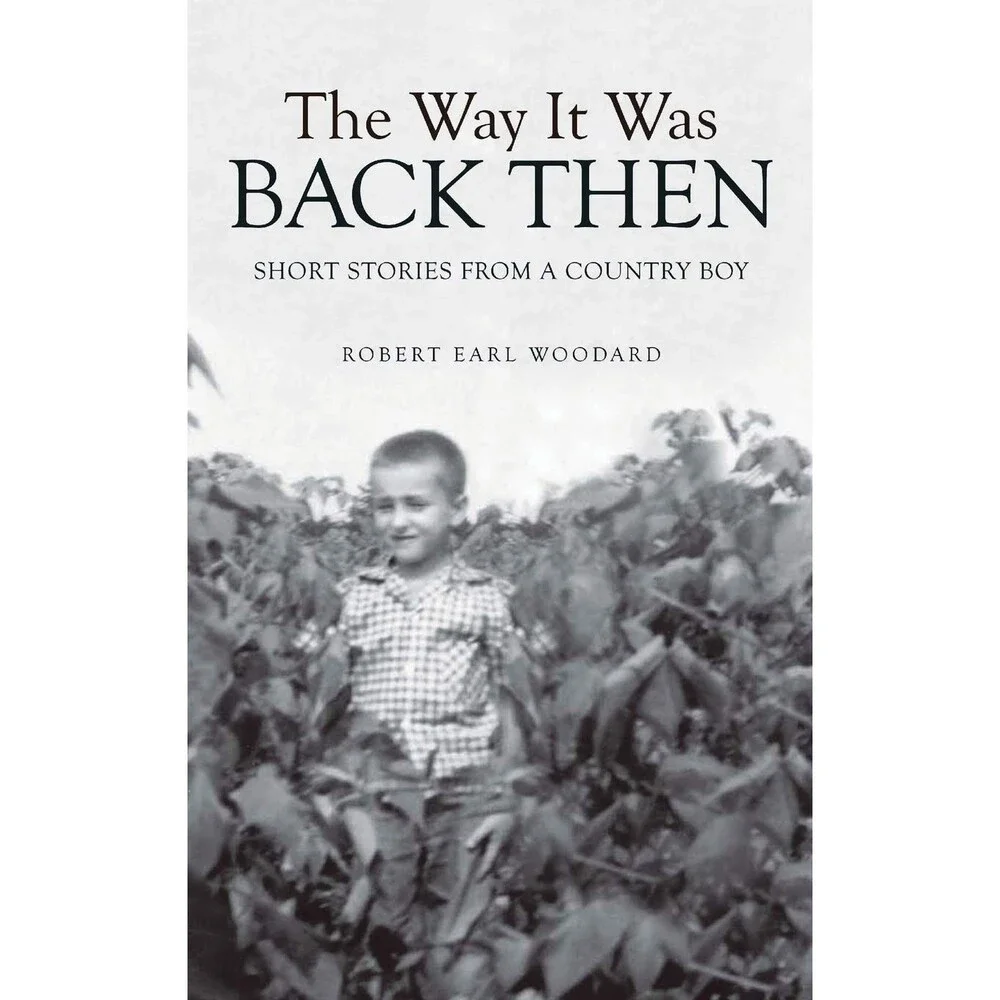 The Way It Was Back Then: Short Stories from a Country Boy
